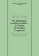 The Ballantyne-humbug handled : in a letter to SirAdam Fergusson, John Gibson Lockhart 