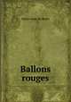 Ballons rouges, Marie Anne de Bovet 