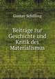 Beitrage zur Geschichte und Kritik des Materialismus, Gustav Schilling 