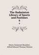 The Badminton Library of Sports and Pastimes. 6, Henry Somerset Beaufort 