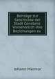 Beitrage zur Geschichte der Stadt Constanz: Vornehmlich ihre Beziehungen zu ., Johann Marmor 