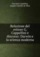 Relazione del rettore G. Cappellini e discorso: Darwin e la scienza moderna, Giovanni Capellini 