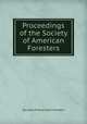Proceedings of the Society of American Foresters, Society of American Foresters 