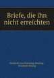 Briefe, die ihn nicht erreichten, Elisabeth von Flemming Heyking 