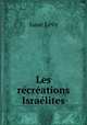 Les recreations Israelites, Isaac Levy 