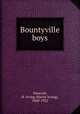 Bountyville boys, Hancock, H. Irving (Harrie Irving), 1868-1922 