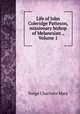 Life of John Coleridge Patteson, missionary bishop of Melanesian ., Volume 1, Charlotte Mary Yonge 