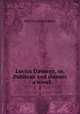 Lucius Davoren, or, Publican and sinners : a novel. 1, M. E. Braddon 