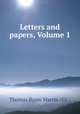 Letters and papers, Volume 1, Thomas Byam Martin 