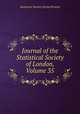 Journal of the Statistical Society of London, Volume 35, Statistical Society (Great Britain) 