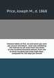 Interest tables at five, six and seven per cent. per annum microform : each rate exhibiting the interest on all sums from one dollar to one hundred thousand dollars, from one to three hundred and sixty-eight days ; computed for 365 days per annum, Joseph M. Price 
