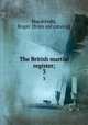 The British martial register;. 3, Roger Macdonald 