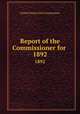 Report of the Commissioner for .. 1892, 