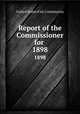 Report of the Commissioner for .. 1898, 