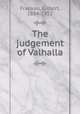 The judgement of Valhalla, Frankau, Gilbert, 1884-1952 