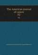 The American journal of cancer. 02, 
