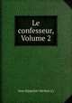 Le confesseur, Volume 2, Jean Hippolyte Michon 