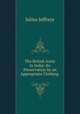 The British Army in India: Its Preservation by an Appropriate Clothing ., Julius Jeffreys 