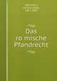 Das ro?mische Pfandrecht, Bachofen, Johann Jakob, 1815-1887 