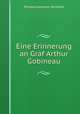 Eine Erinnerung an Graf Arthur Gobineau, Philipp Eulenburg -Hertefeld 