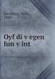 Oyf di v?egen fun v?int?, Steinberg, Noah, 1889- 