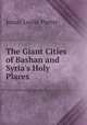 The Giant Cities of Bashan and Syria