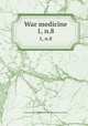 War medicine. 1, n.8, American National Red Cross. Red Cross Society in France 