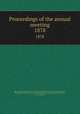 Proceedings of the annual meeting. 1878, American Pharmaceutical Association,National Pharmaceutical Convention, Philadelphia, 1852,Convention of Pharmaceutists and Druggists, New York, 1851. Minutes 