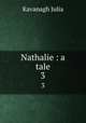 Nathalie : a tale. 3, Kavanagh Julia 