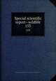 Special scientific report--wildlife. 153, United States. Bureau of Sport Fisheries and Wildlife,U.S. Fish and Wildlife Service 