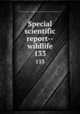 Special scientific report--wildlife. 133, United States. Bureau of Sport Fisheries and Wildlife,U.S. Fish and Wildlife Service 