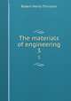 The materials of engineering. 3, Robert Henry Thurston 