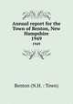 Annual report for the Town of Benton, New Hampshire. 1949, Benton (N.H. : Town) 