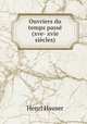 Ouvriers du temps pass (xve- xvie sicles), Henri Hauser 