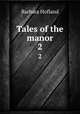 Tales of the manor. 2, Hofland 