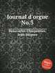 Journal d`orgue No.3, Beauvarlet-Charpentier, Jean-Jacques 