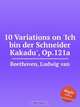 10 вариаций на "Я портной Какаду", Op.121a. 10 Variations on `Ich bin der Schneider Kakadu`, Op.121a by Beethoven, Ludwig van, Л.В. Бетховен 