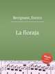 La fioraja, Bevignani, Enrico 