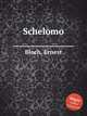 Schelomo, Bloch, Ernest 