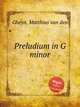 Preludium in G minor, Gheyn, Matthias van den 