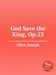 God Save the King, Op.23, Ghys, Joseph 