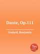 Dante, Op.111, Godard, Benjamin 