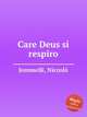Care Deus si respiro, 