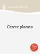 Cerere placata, 