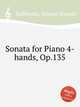 Sonata for Piano 4-hands, Op.135, Kalliwoda, Johann Wenzel 
