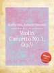 Violin Concerto No.1, Op.9, Kalliwoda, Johann Wenzel 