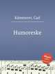 Humoreske, 