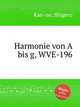 Harmonie von A bis g, WVE-196, Kan-no, Shigeru 