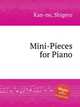 Mini-Pieces for Piano, Kan-no, Shigeru 