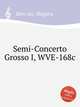 Semi-Concerto Grosso I, WVE-168c, Kan-no, Shigeru 